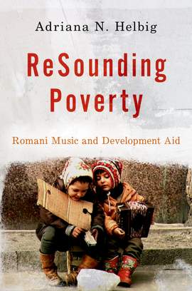 ReSounding Poverty: Romani Music and Development Aid