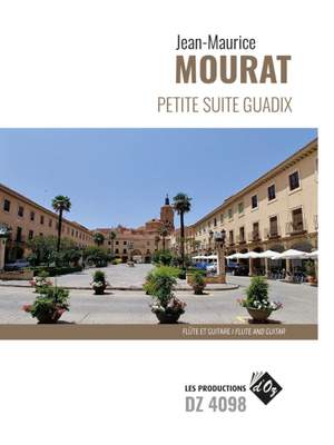Jean-Maurice Mourat: Petite suite Guadix