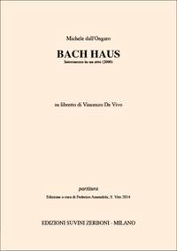 Michele Dall'Ongaro: Bach Haus