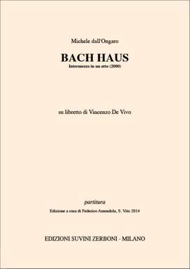 Michele Dall'Ongaro: Bach Haus