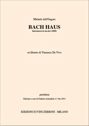 Michele Dall'Ongaro: Bach Haus