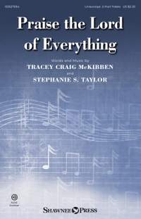 Stephanie S. Taylor_Tracey Craig McKibben: Praise the Lord of Everything