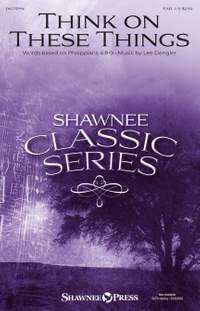 Lee Dengler: Think on These Things