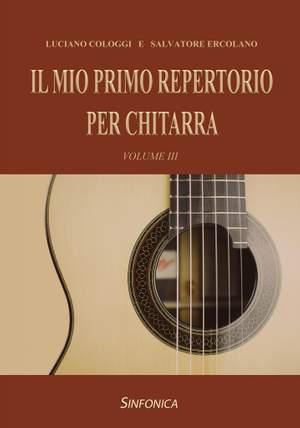 Luciano Cologgi_Salvatore Ercolano: Il mio primo repertorio per chitarra Vol. III