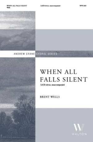 Brent Wells: When All Falls Silent