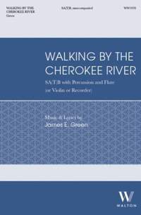 James E. Green: Walking by the Cherokee River