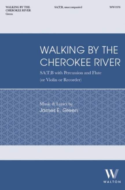James E. Green: Walking by the Cherokee River