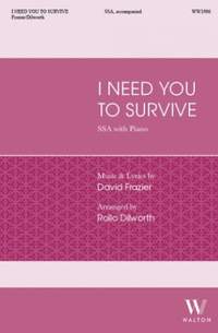 David Frazier: I Need You to Survive