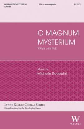 Michelle Roueché: O Magnum Mysterium