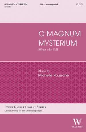 Michelle Roueché: O Magnum Mysterium
