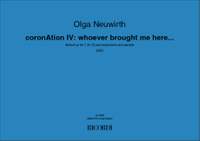 Olga Neuwirth: coronAtion IV: whoever brought me here...