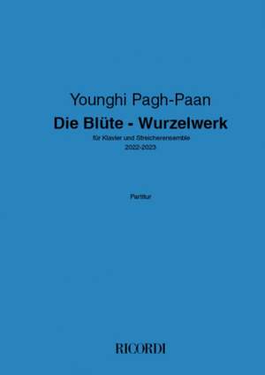 Younghi Pagh-Paan: Die Blüte - Wurzelwerk