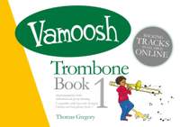 Thomas Gregory: Vamoosh Trombone Book 1