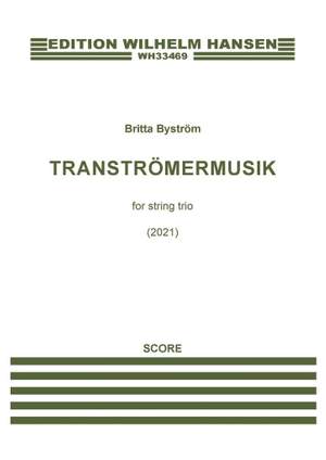 Britta Byström: Tranströmermusik