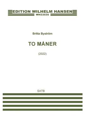 Britta Byström: To måner (2022) (Hyldest til Per Nørgård)
