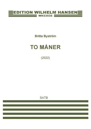 Britta Byström: To måner (2022) (Hyldest til Per Nørgård)
