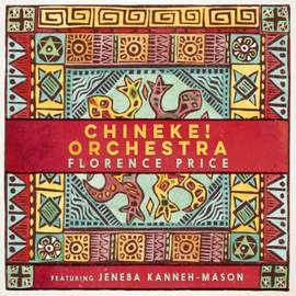 Florence Price: Piano Concerto in One Movement & Symphony No. 1