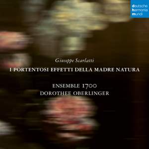 Giuseppe Scarlatti: I portentosi effetti della Madre Natura