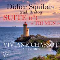 Didier Squiban: Suite No. 1, 'Tri men' (Arr. for accordion by Viviane Chassot)