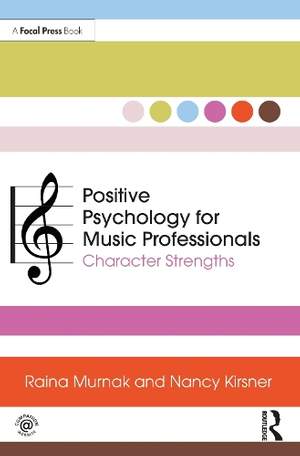 Positive Psychology for Music Professionals: Character Strengths