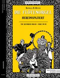 Meyer, R B: Die Flötenorgel - Hereinspaziert Vol. 1