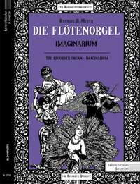 Meyer, R B: Die Flötenorgel - Imaginarium Vol. 4