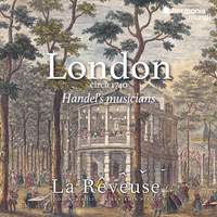 London Circa 1740: Handel’s Musicians