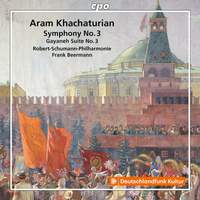 Khachaturian: Symphony No. 3 & Gayaneh Suite No. 3