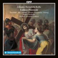 Johann Heinrich Rolle: St. Luke Passion