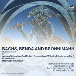 Bachs, Benda and Bronnimann: Music For Flute