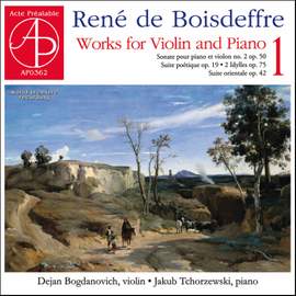 René de Boisdeffre: Works for Violin and Piano, Vol. 1