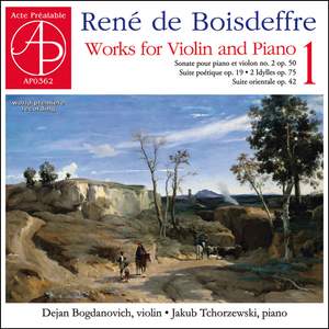 René de Boisdeffre: Works for Violin and Piano, Vol. 1