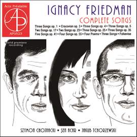 Ignacy Friedman: Complete Songs