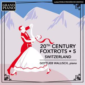 20th Century Foxtrots, Vol. 5 - Switzerland