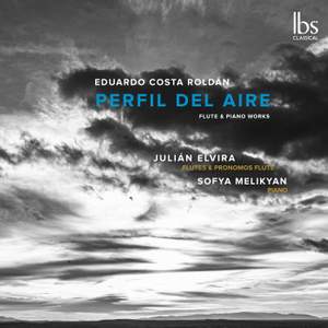 Eduardo Costa Roldan: Perfil Del Aire - Flute & Piano Works