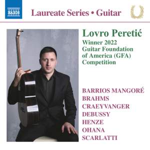 Lovro Peretic Guitar Laureate Recital Featuring Works By Barrios Mangore; Brahms; Craeyvanger; Debussy; Henze; Ohana; Scarlatti