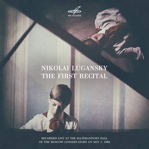 Nikolai Lugansky. The First Recital (Live)