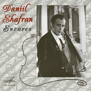 Daniil Shafran: Encores