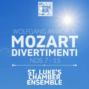 Mozart: Divertimenti Nos. 7-15