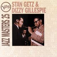 Verve Jazz Masters 25: Stan Getz & Dizzy Gillespie
