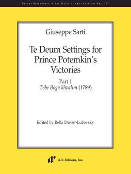 Sarti: Te Deum Settings for Prince Potemkin's Victories - Part 1 Tebe Boga khvalim (1789)