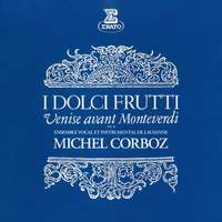 I dolci frutti: Venise avant Monteverdi, vol. 2