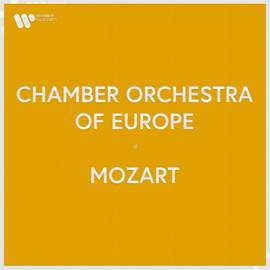 Chamber Orchestra of Europe - Mozart