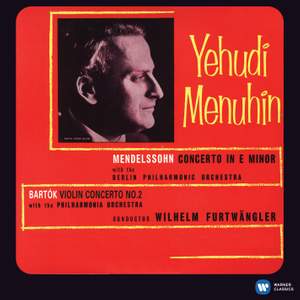 Mendelssohn: Violin Concerto - Bartok: Violin Concerto No. 2 [2011 - Remaster]