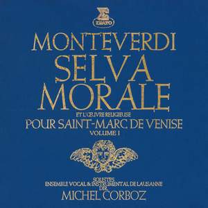 Monteverdi: Selva morale et l’œuvre religieuse pour Saint-Marc de Venise, vol. 1