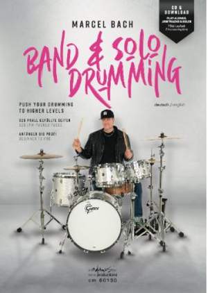 Marcel Bach: Band & Solo Drumming