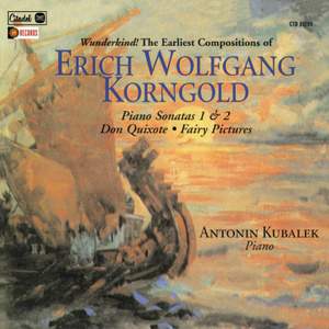 Korngold: Piano Sonatas Nos. 1 & 2, Don Quixote, Fairy Pictures