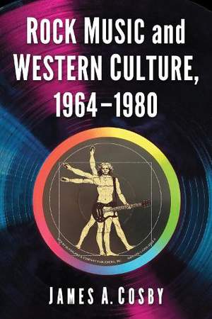 Rock Music, Authority and Western Culture, 1964-1980