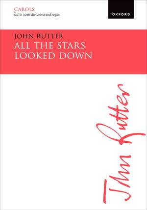 Rutter, John: All the stars looked down