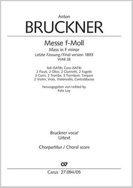 Bruckner, Anton: Mass in F minor WAB 28